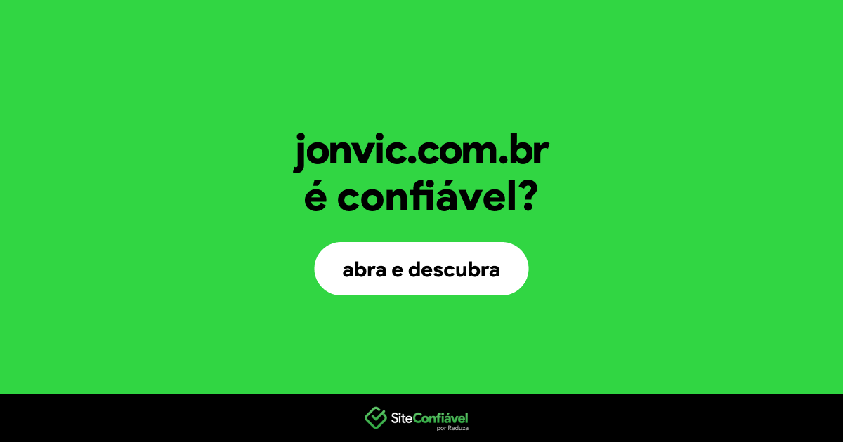O site jonvic.com.br é confiável?