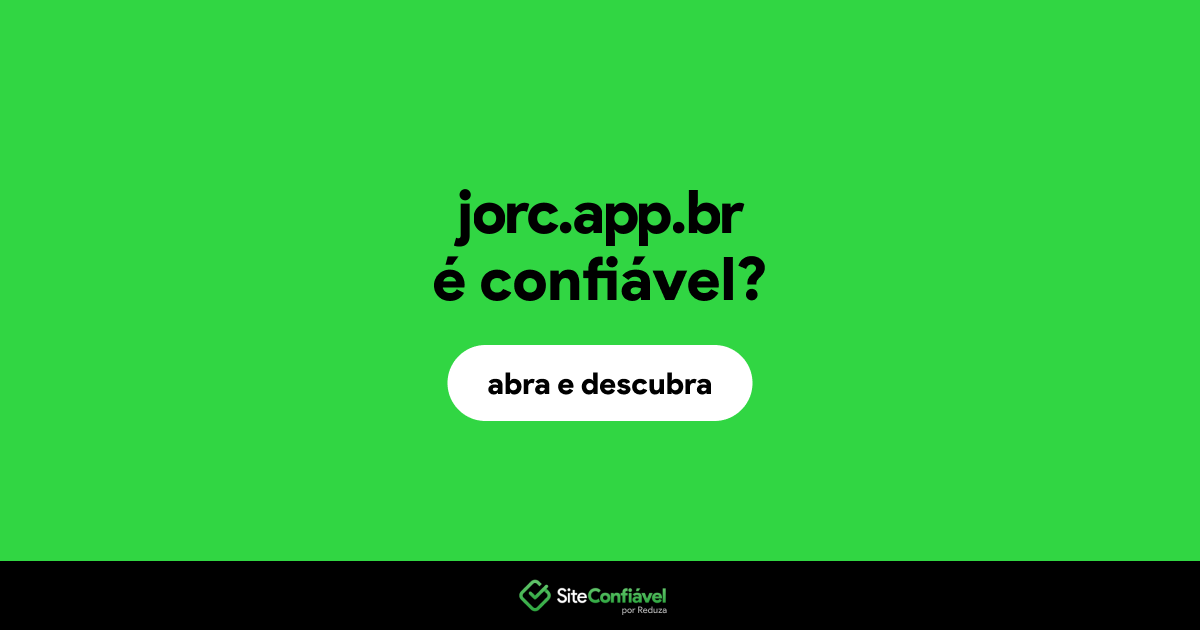 O site jorc.app.br é confiável?