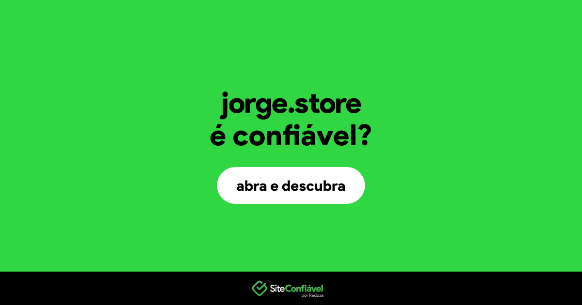 O site jorge.store é confiável?