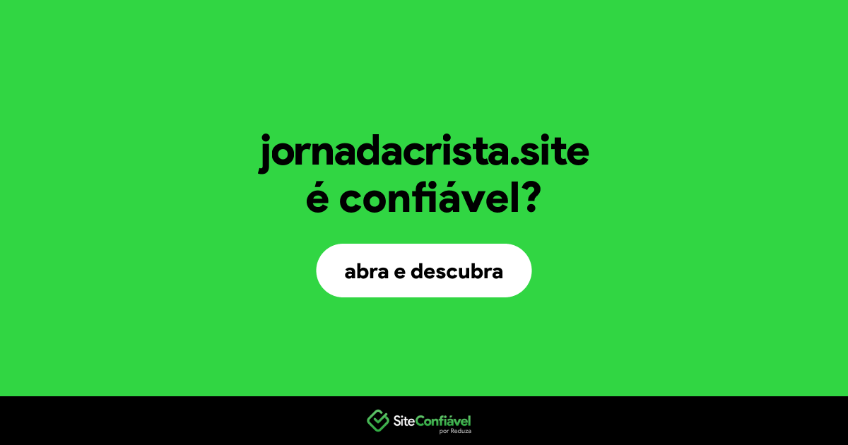 O site jornadacrista.site é confiável?