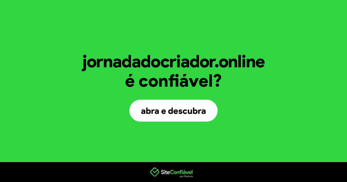 O site jornadadocriador.online é confiável?