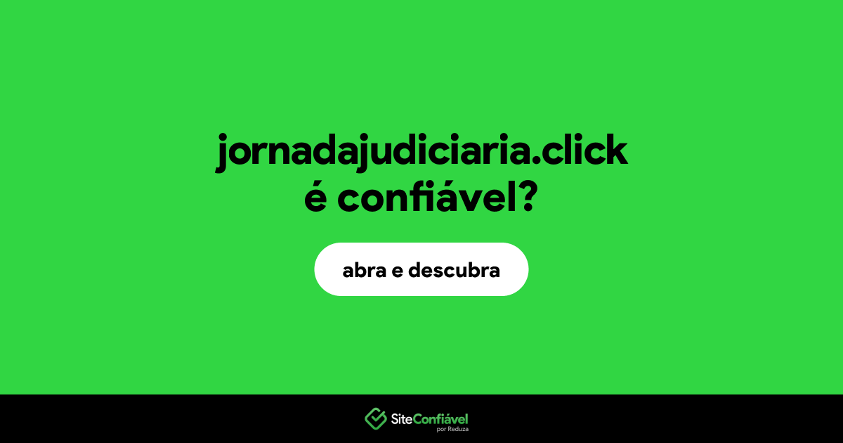 O site jornadajudiciaria.click é confiável?