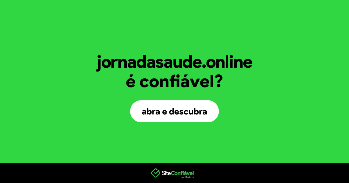 O site jornadasaude.online é confiável?