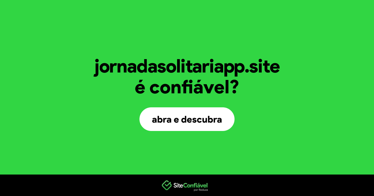 O site jornadasolitariapp.site é confiável?