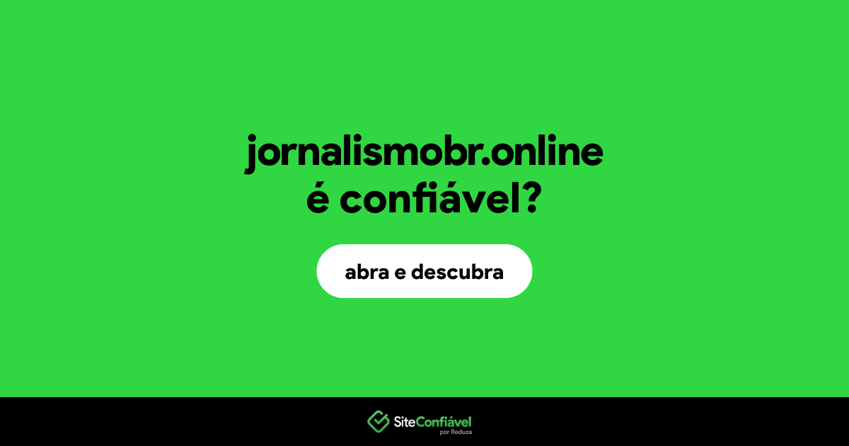 O site jornalismobr.online é confiável?