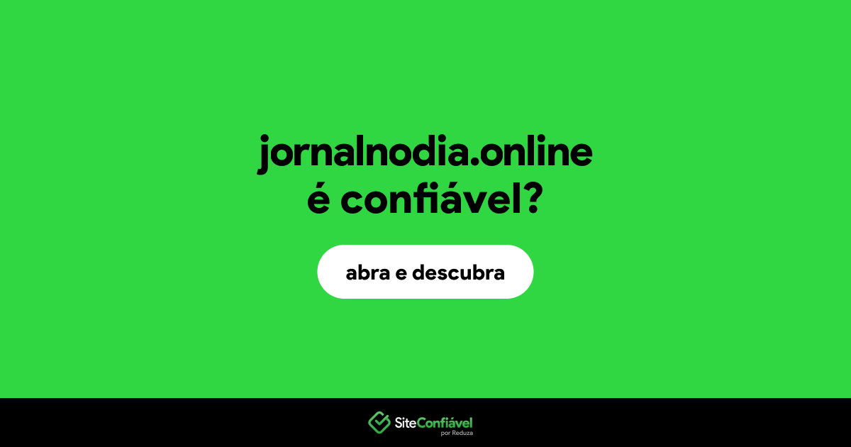 O site jornalnodia.online é confiável?