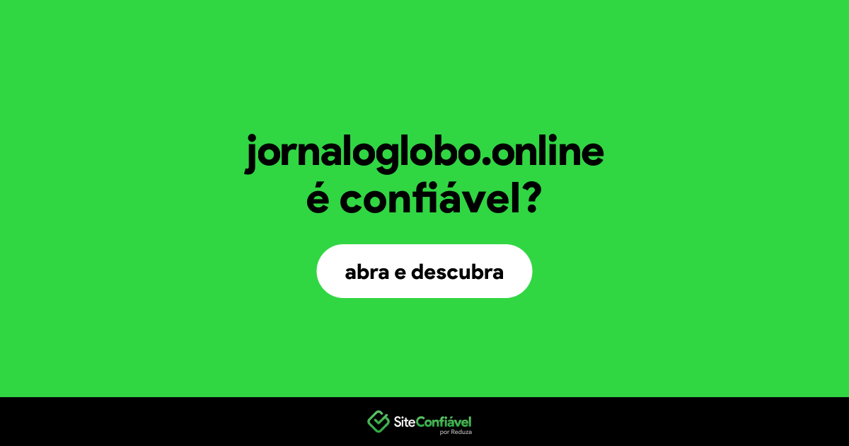 O site jornaloglobo.online é confiável?