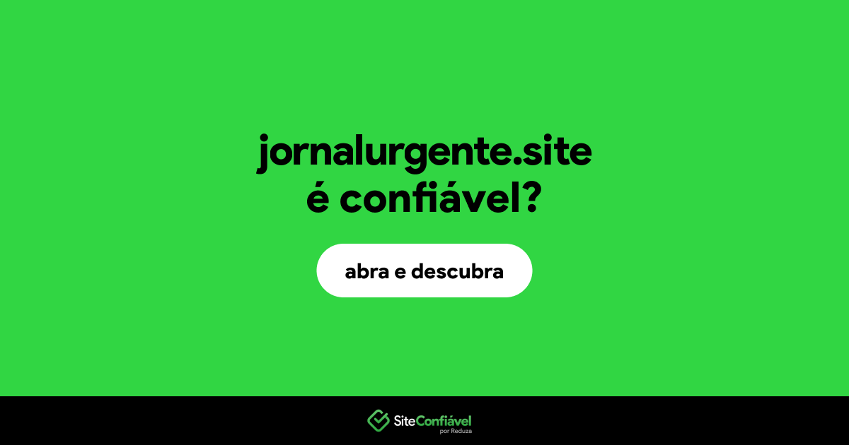 O site jornalurgente.site é confiável?