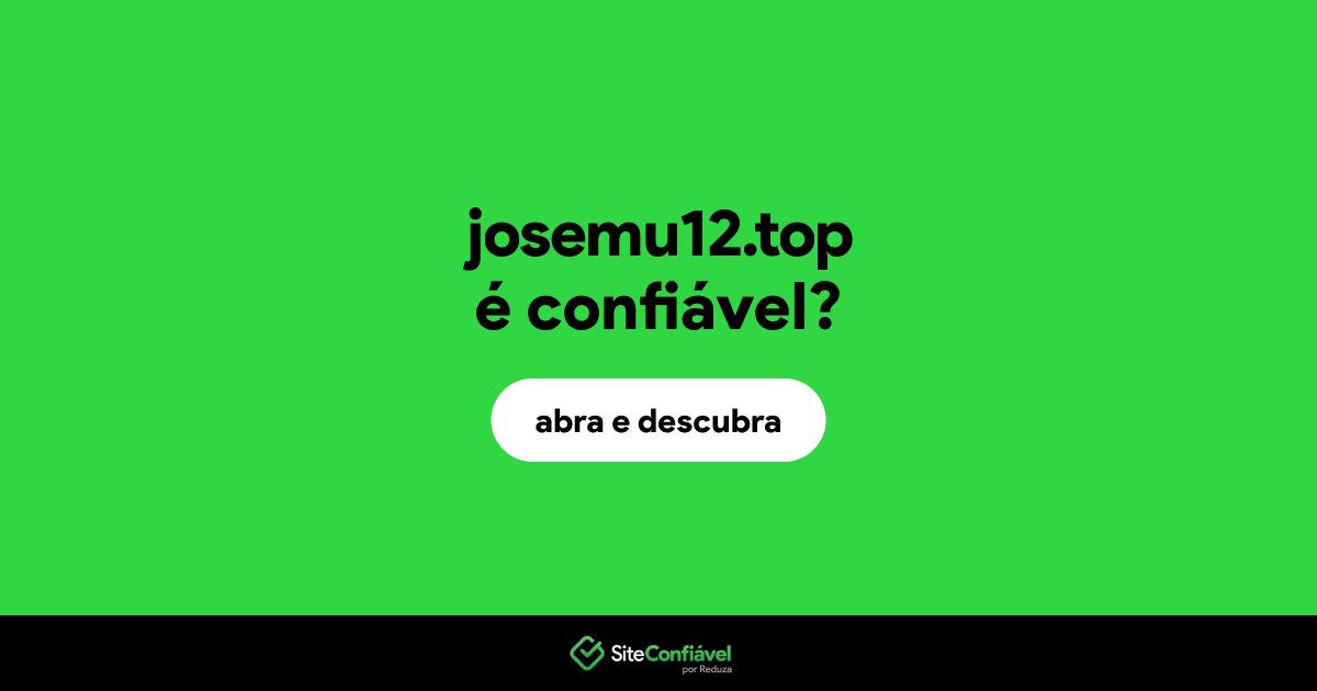 O site josemu12.top é confiável?