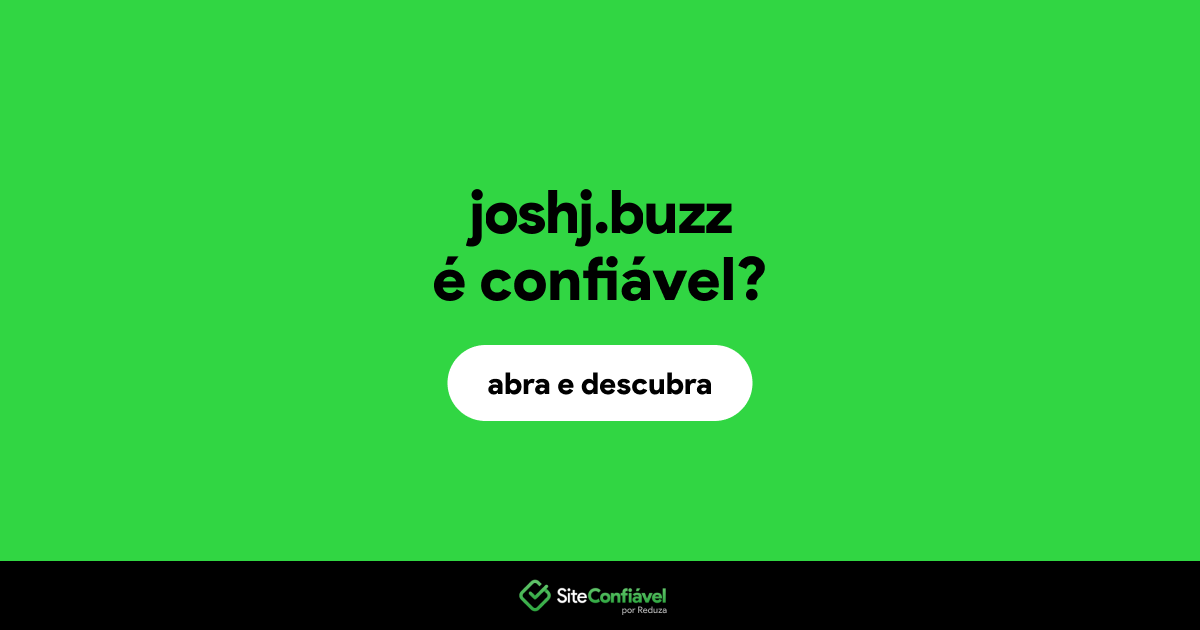 O site joshj.buzz é confiável?