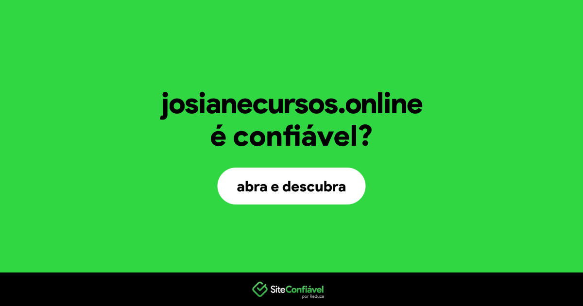 O site josianecursos.online é confiável?