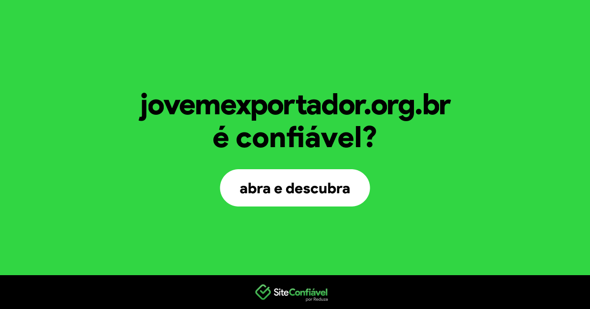 O site jovemexportador.org.br é confiável?