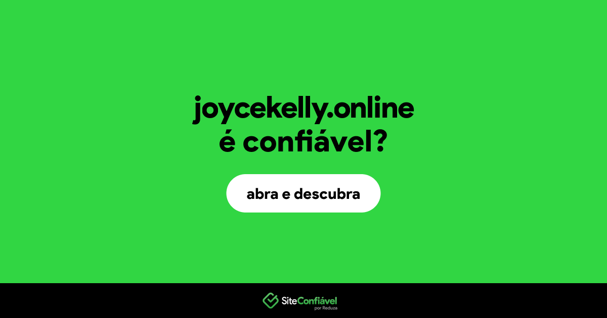 O site joycekelly.online é confiável?