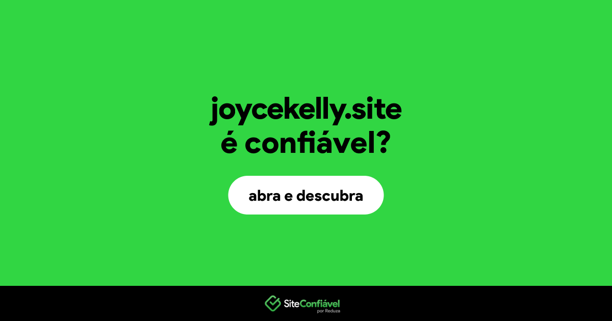 O site joycekelly.site é confiável?