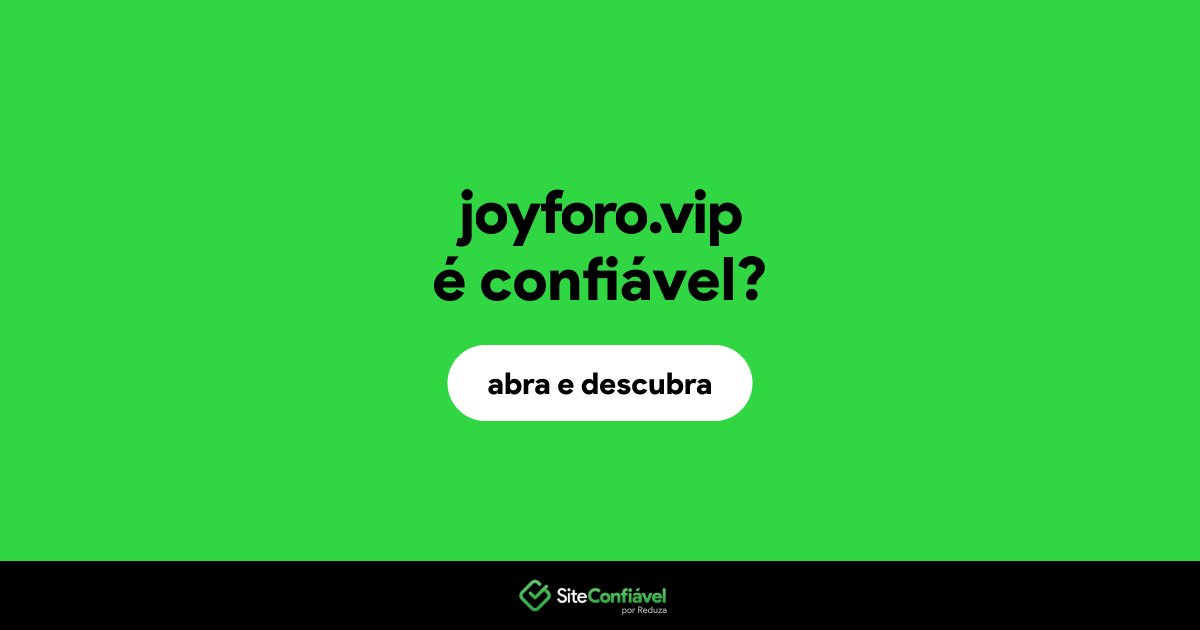 O site joyforo.vip é confiável?