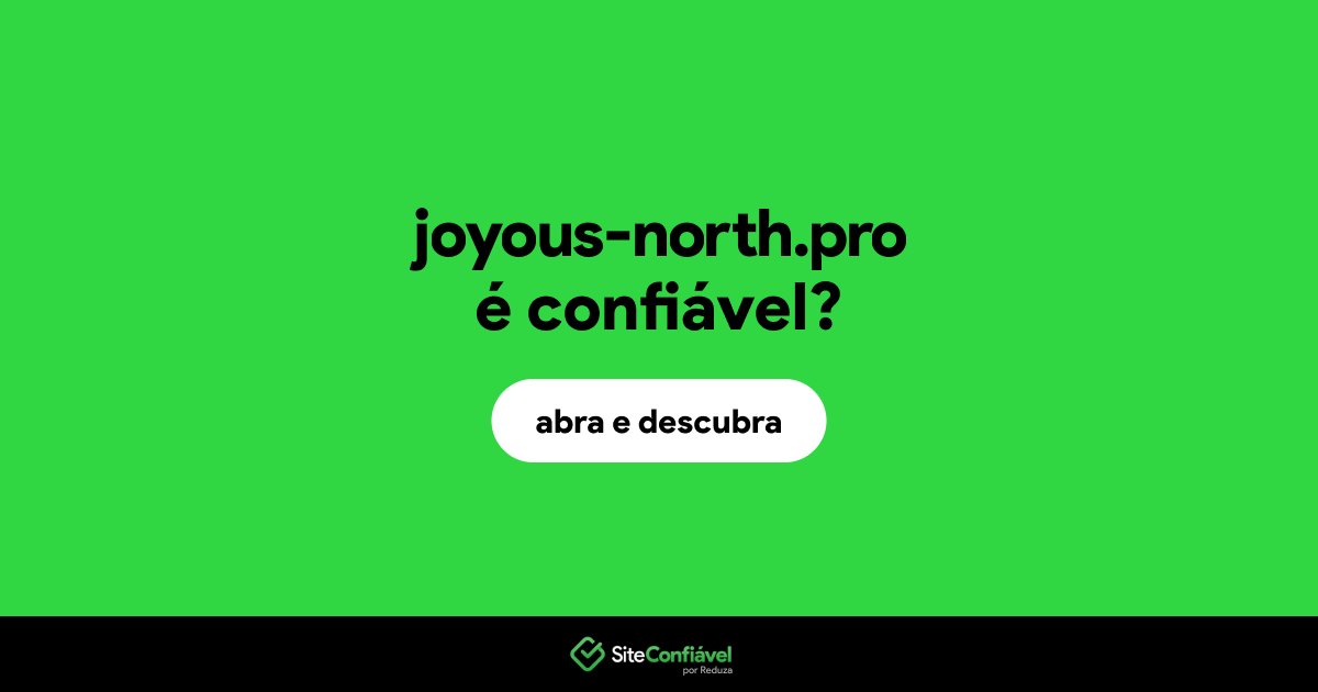 O site joyous-north.pro é confiável?
