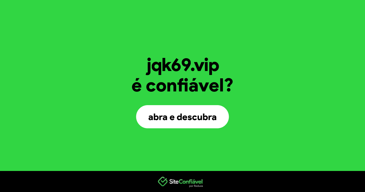O site jqk69.vip é confiável?