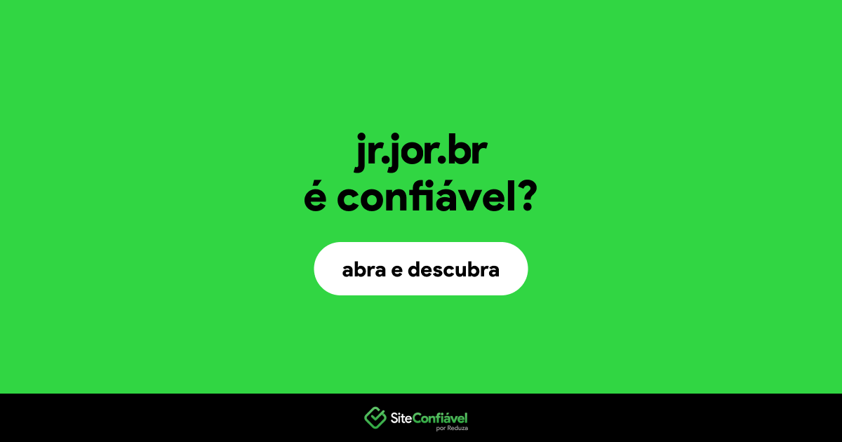 O site jr.jor.br é confiável?