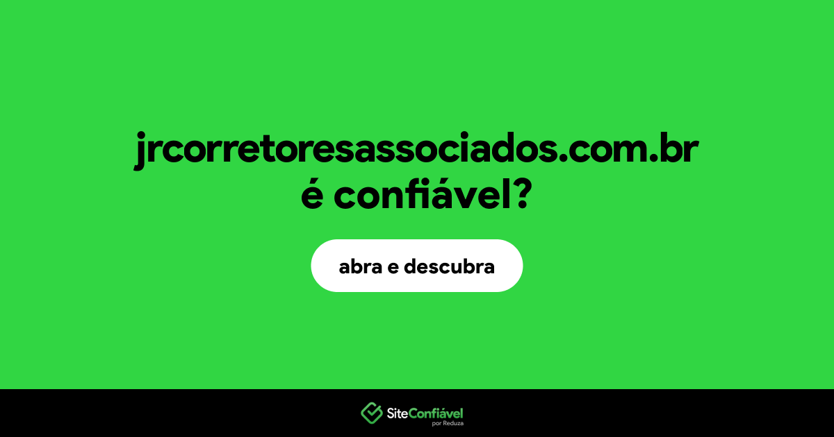 O site jrcorretoresassociados.com.br é confiável?