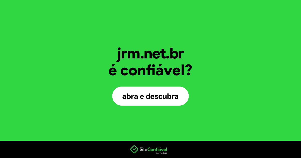 O site jrm.net.br é confiável?