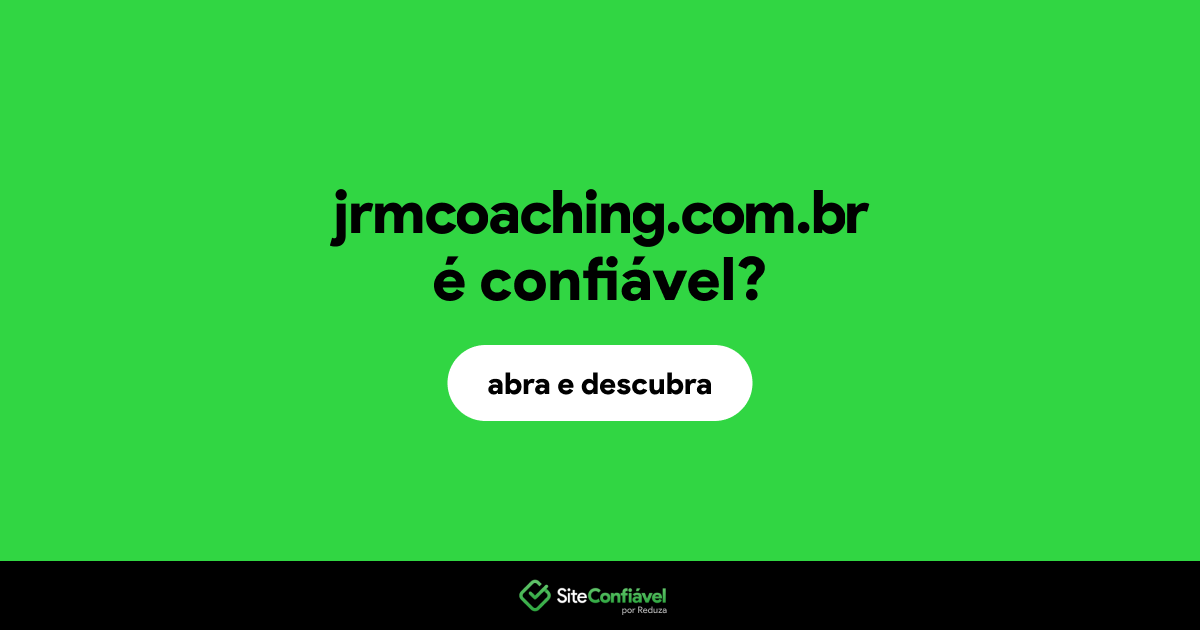 O site jrmcoaching.com.br é confiável?