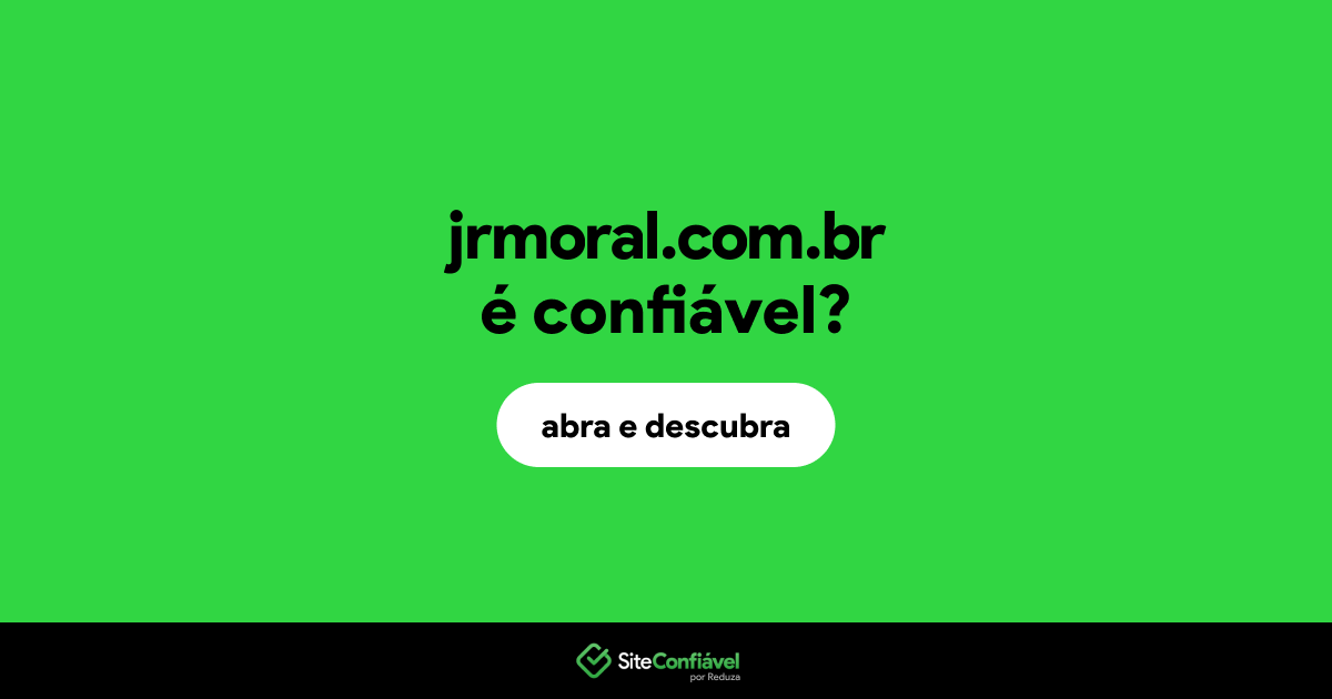 O site jrmoral.com.br é confiável?