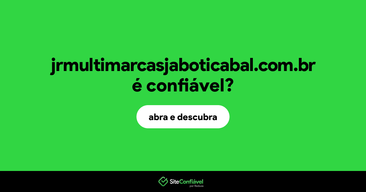 O site jrmultimarcasjaboticabal.com.br é confiável?