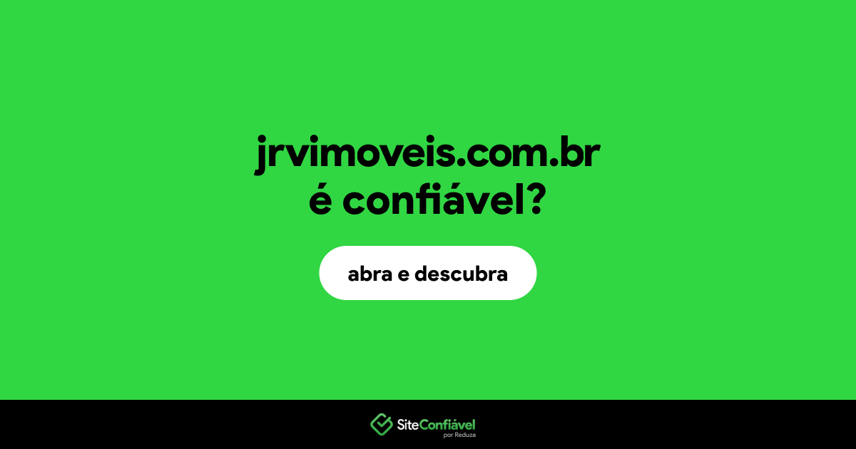 O site jrvimoveis.com.br é confiável?
