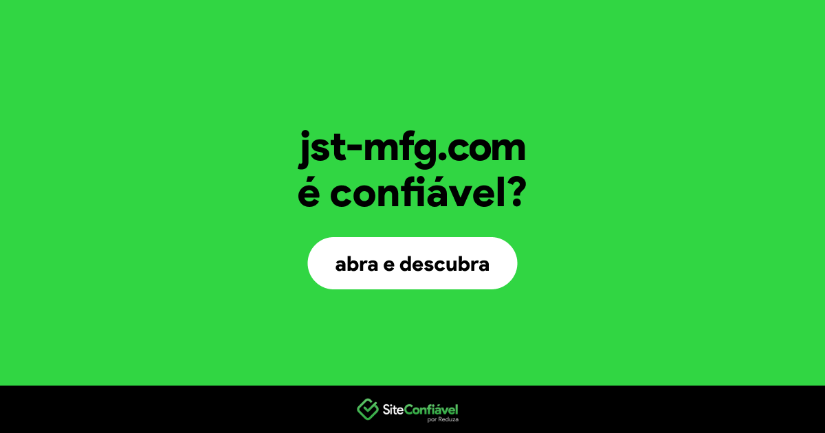 O site jst-mfg.com é confiável?