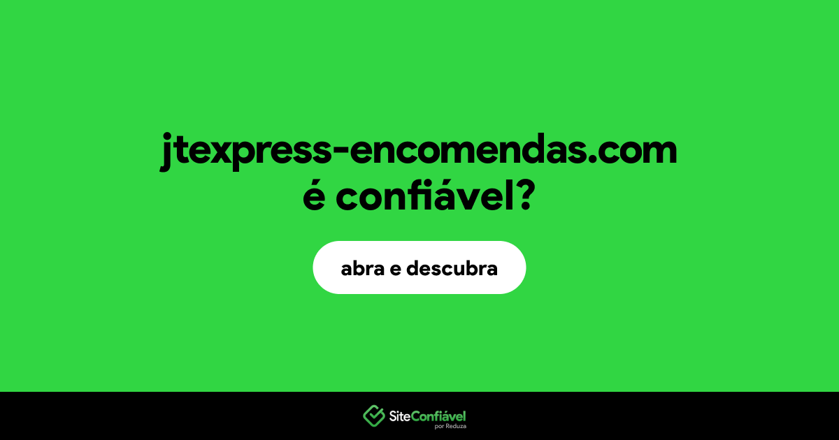 O site jtexpress-encomendas.com é confiável?