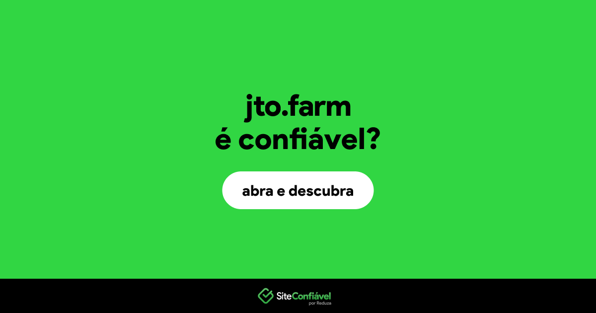 O site jto.farm é confiável?