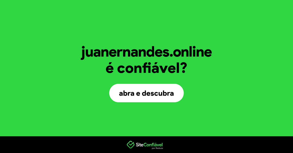 O site juanernandes.online é confiável?
