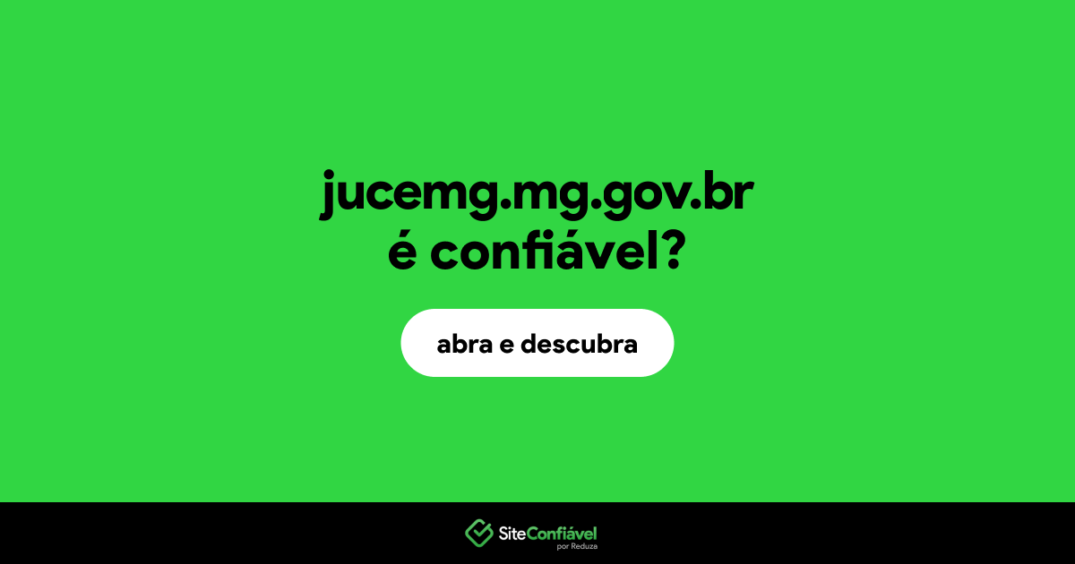 O site jucemg.mg.gov.br é confiável?