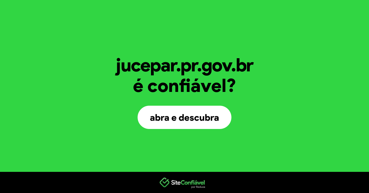 O site jucepar.pr.gov.br é confiável?