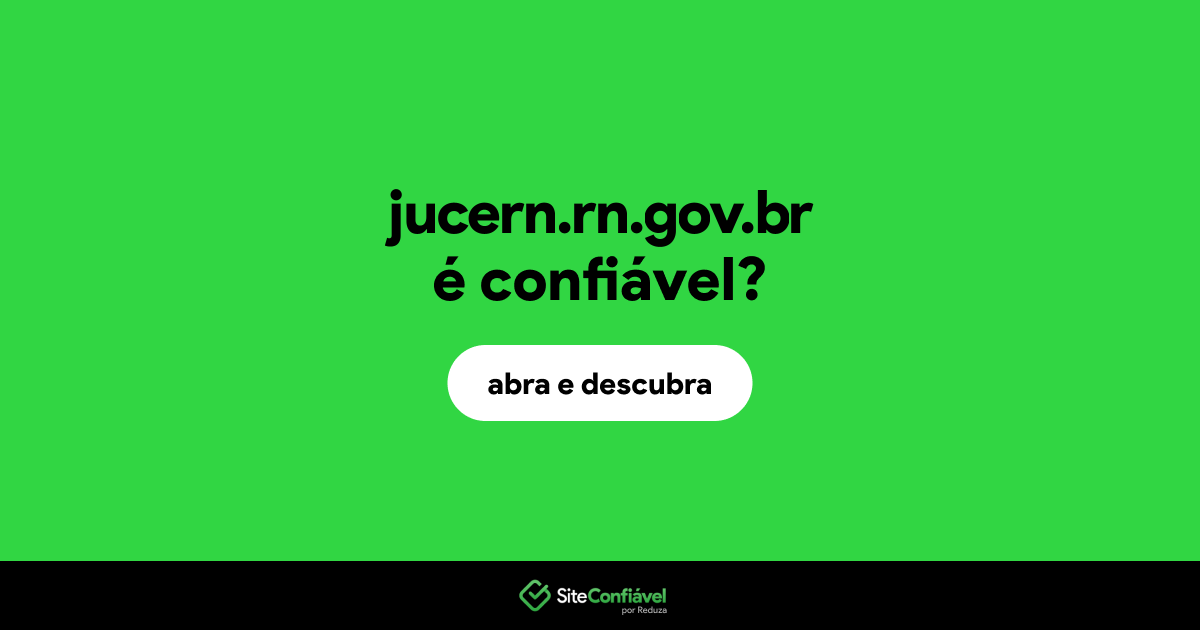 O site jucern.rn.gov.br é confiável?