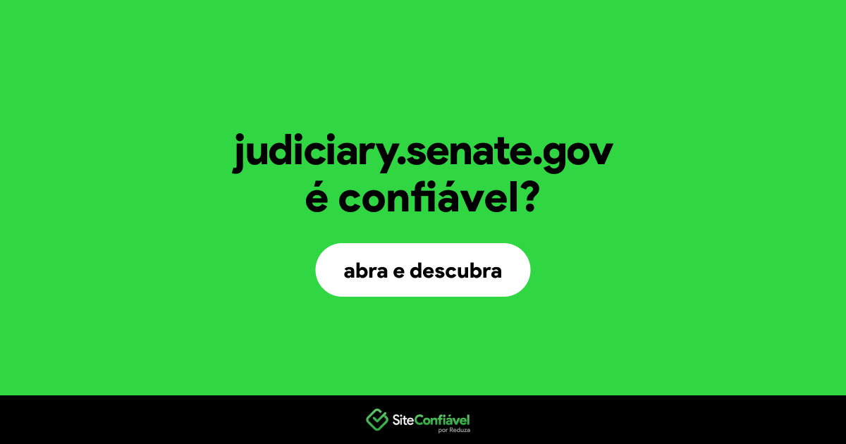 O site judiciary.senate.gov é confiável?