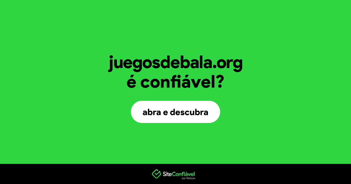 O site juegosdebala.org é confiável?