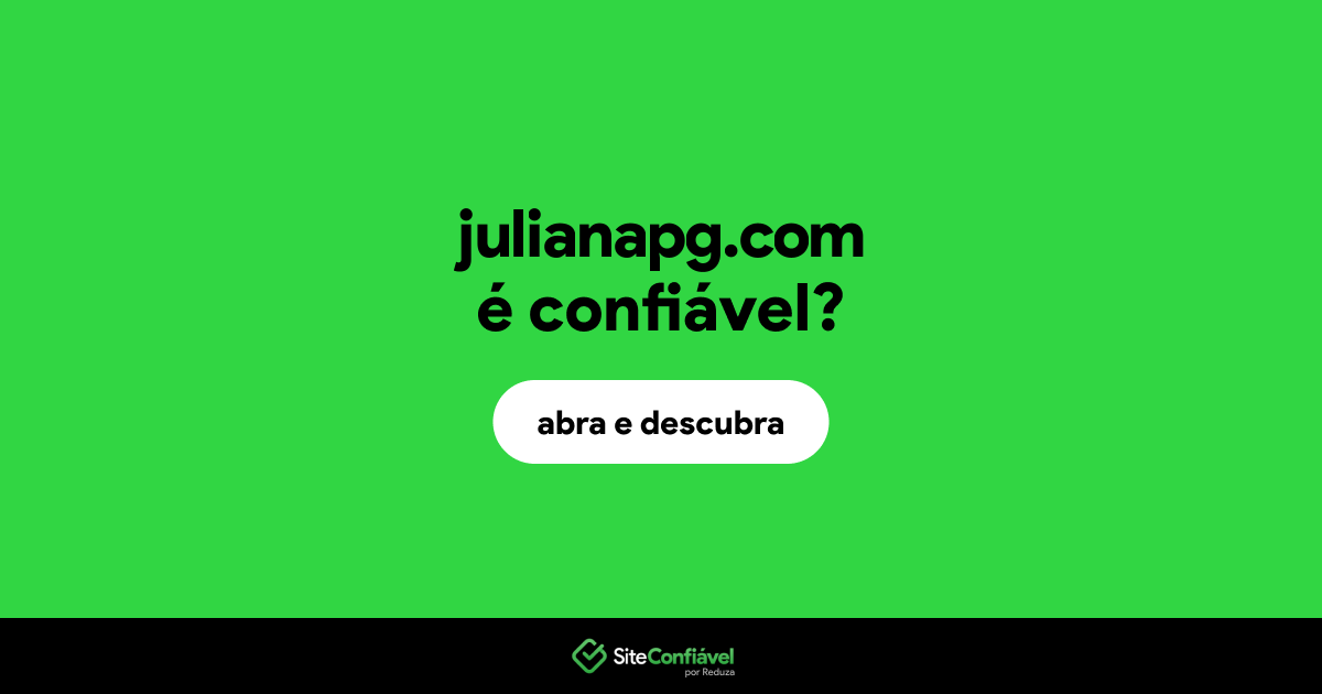 O site julianapg.com é confiável?