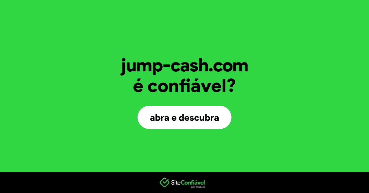 O site jump-cash.com é confiável?