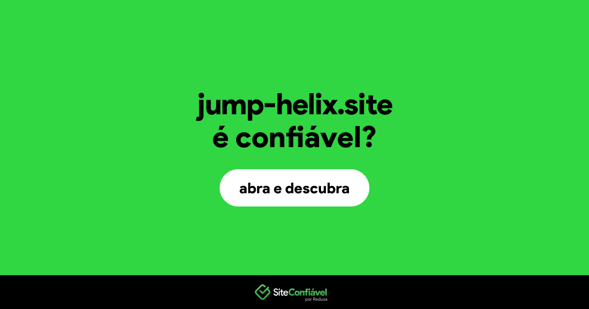 O site jump-helix.site é confiável?