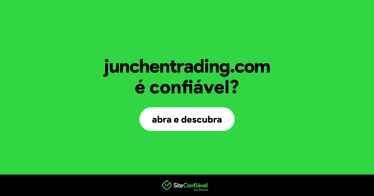 O site junchentrading.com é confiável?