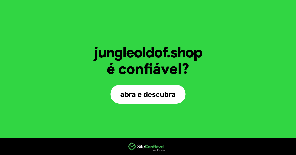 O site jungleoldof.shop é confiável?