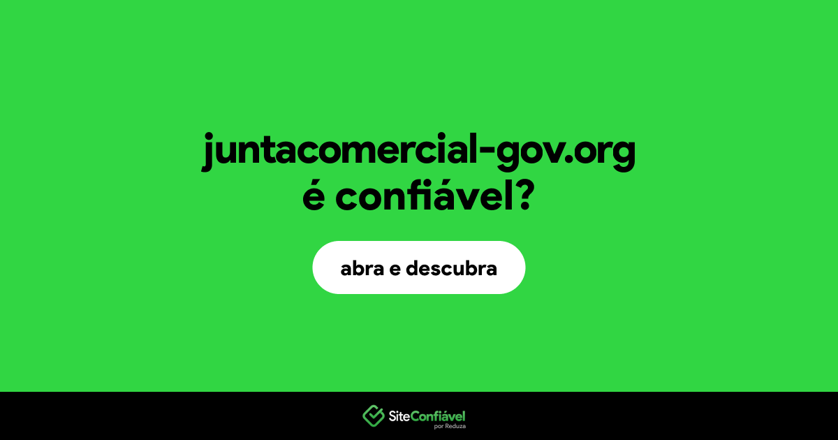 O site juntacomercial-gov.org é confiável?