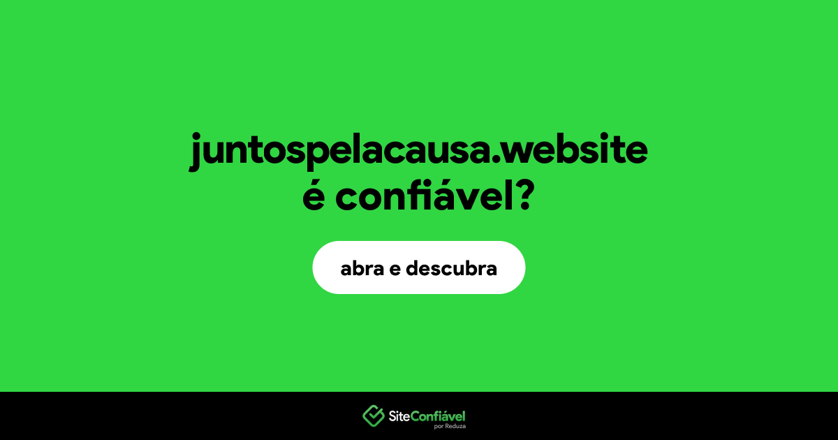O site juntospelacausa.website é confiável?