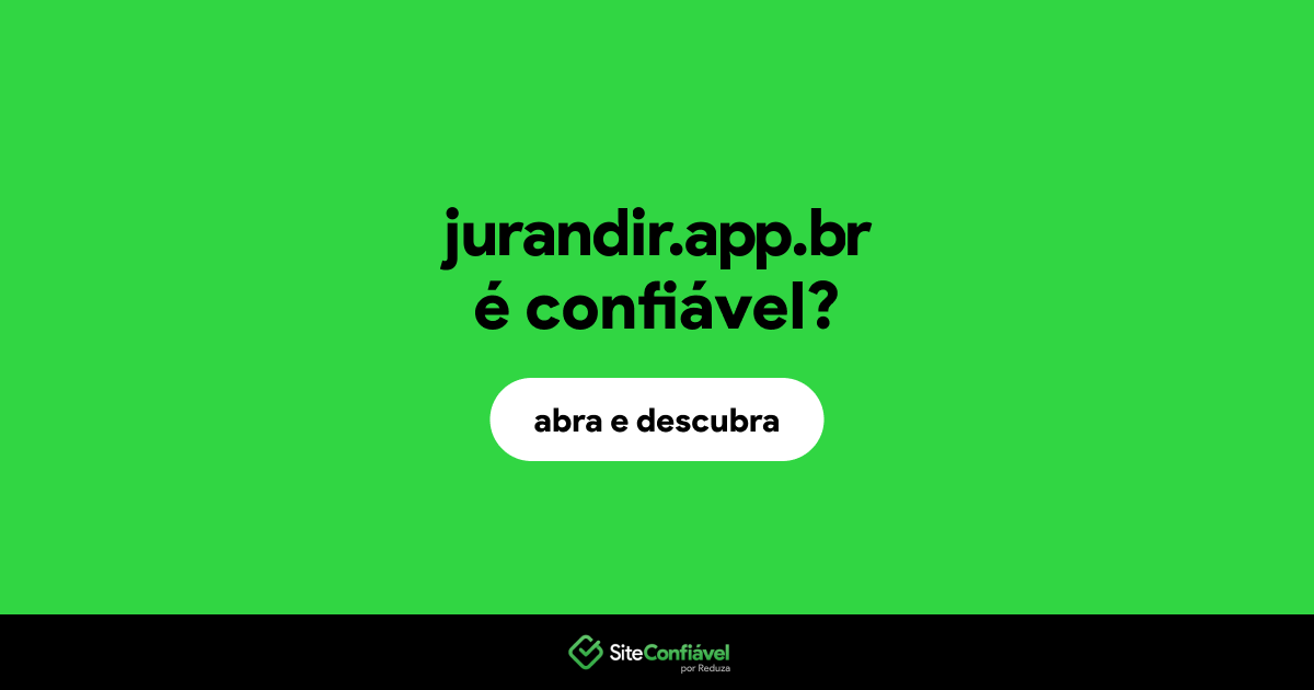 O site jurandir.app.br é confiável?
