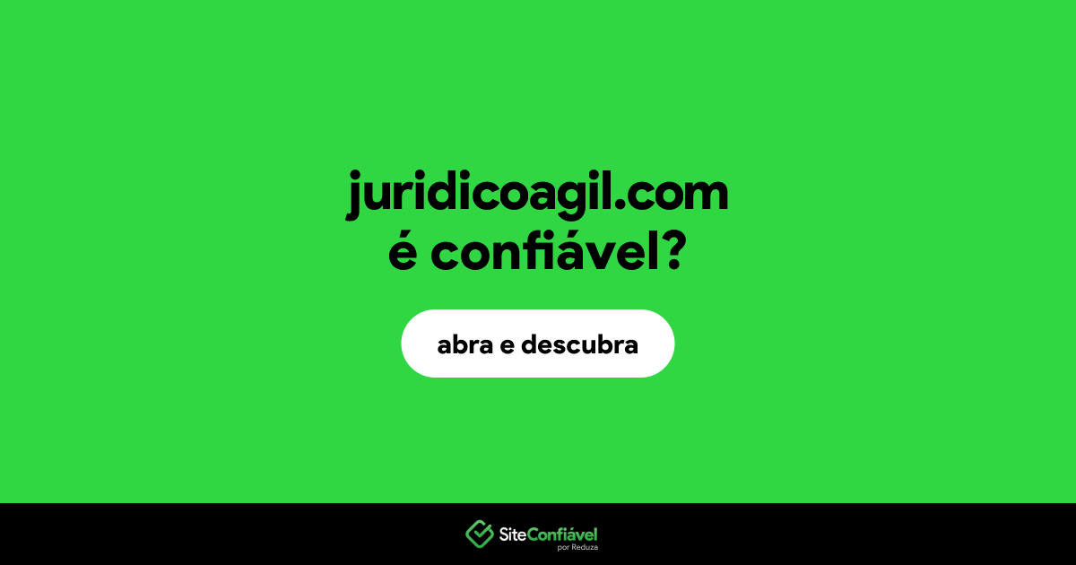 O site juridicoagil.com é confiável?