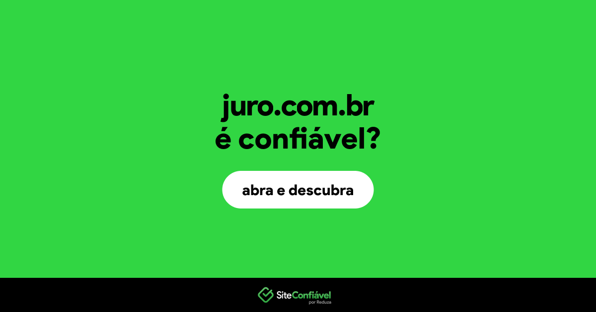 O site juro.com.br é confiável?