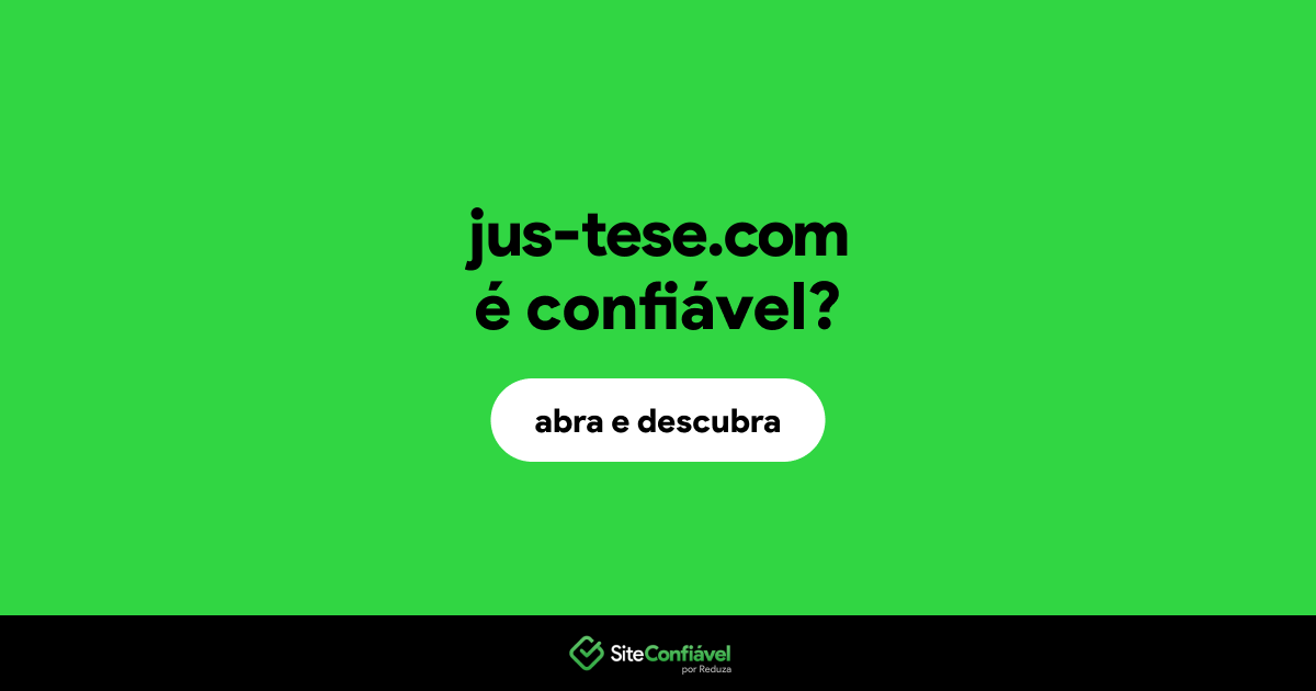 O site jus-tese.com é confiável?