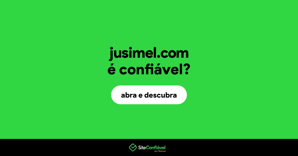 O site jusimel.com é confiável?