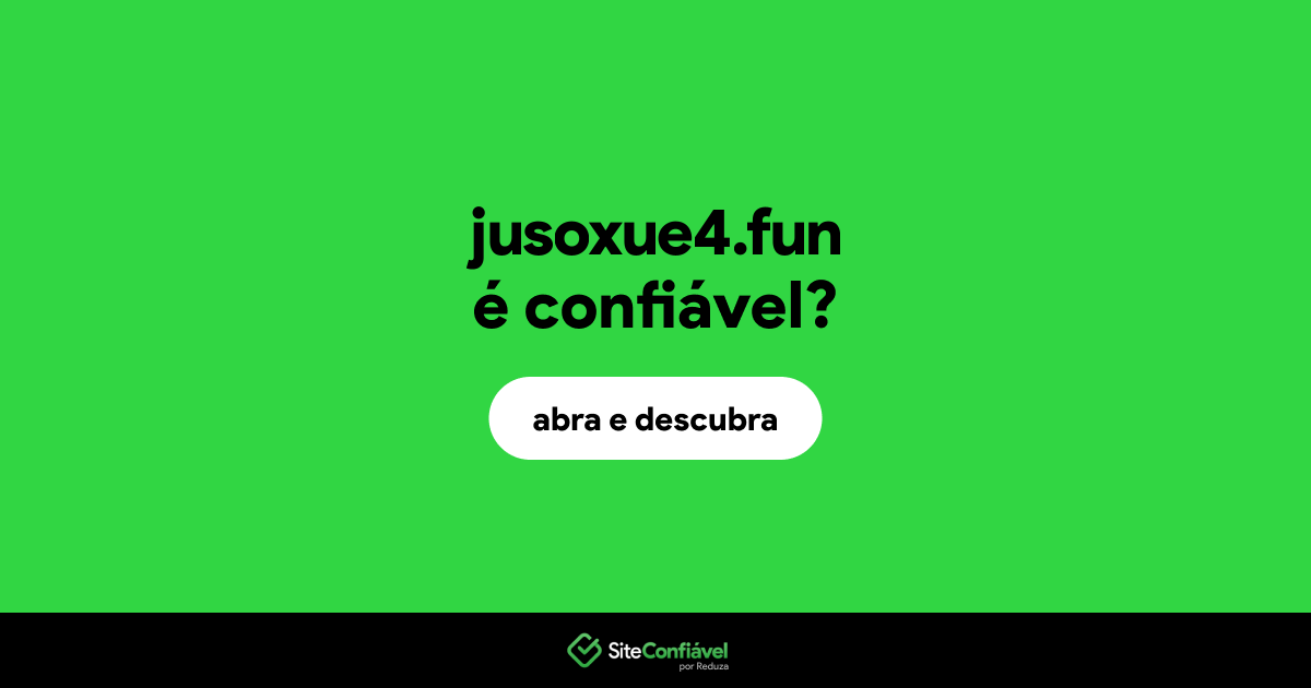 O site jusoxue4.fun é confiável?